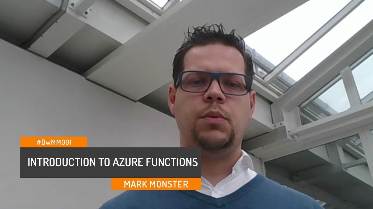 #DwMM001: Introduction to Azure Functions