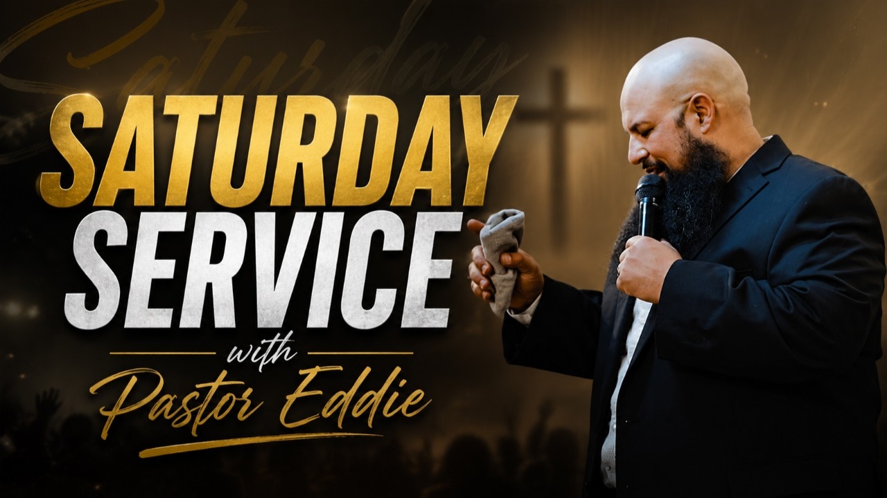 Saturday Service | P. Eddie Barragan