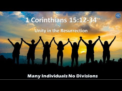 1 Corinthians 15: 12-34, Unity In The Resurrection, 11-10-2019, Seung Oh