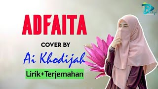 Download lagu Lirik Adfaita cover by Ai Khodijah mp3