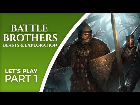 Let's Play Battle Brothers: Beasts & Exploration - Part 1 - An expansion for this tactical treasure?