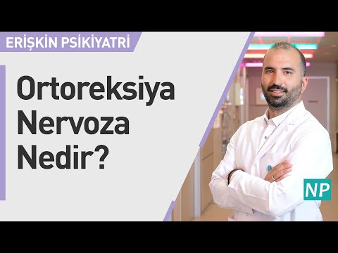 Ortoreksiya Nervoza (Sağlıklı Beslenme Takıntısı) Nedir?