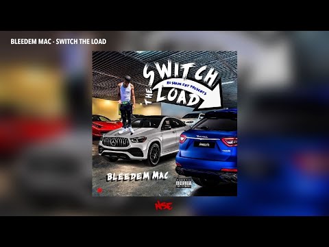 Bleedem Mac - Switch the Load (Official Audio)