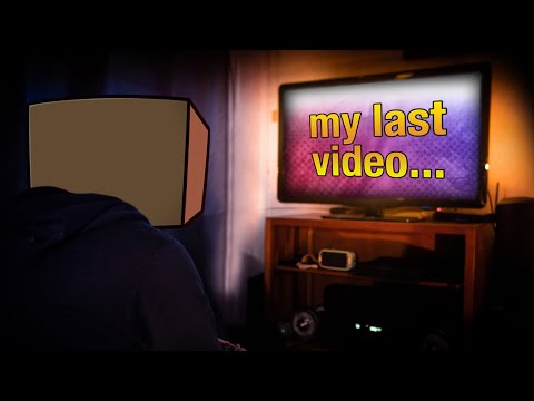 My last video...