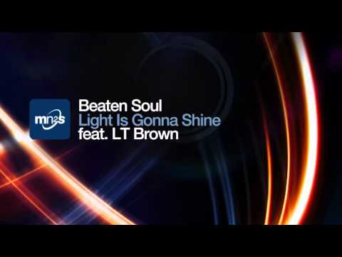 Beaten Soul Feat  LT Brown Light Is Gonna Shine (AphroDisiax Instrumental)