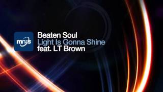 Beaten Soul Feat  LT Brown Light Is Gonna Shine (AphroDisiax Instrumental)
