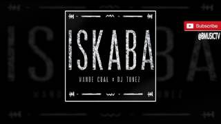 Wande Coal x DJ Tunez - Iskaba (OFFICIAL AUDIO 2016)