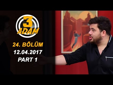 3 Adam 24.Bölüm (12.04.2017)  Part 1