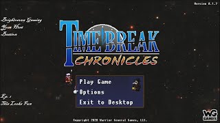 Time Break Chronicles Ep. 1 This Looks Fun