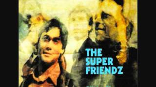 The Super Friendz - Everything Writes Itself