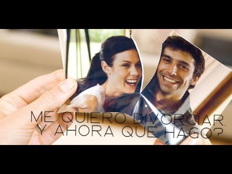 ME QUIERO DIVORCIAR... Y AHORA QUE HAGO