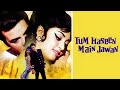 Classic movie of Shaandaar. Tum Haseen Main Jawan (1970) Amazing comedy movie of Dharmendra and Hema Malini