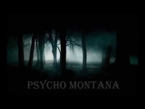 Psycho Montana -  Oscura realidad