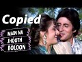 Main Na Jhoot Bolun From Indrajeet Copied