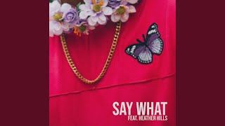 Say What? Music Video