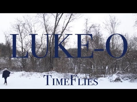 LUKE-O -  TIME FLIES (DIR BY ARTLIKEUS)