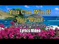 You Can Win, If You Want - Modern Talking (Lyrics Video)