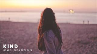 Download lagu HONNE - Good Together mp3