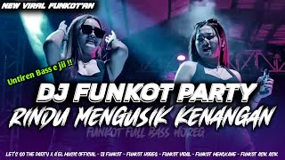 Download lagu DJ FUNKOT HOREG RINDU MENGUSIK KENANGAN || FUNKOT VIRAL  ‼️ mp3