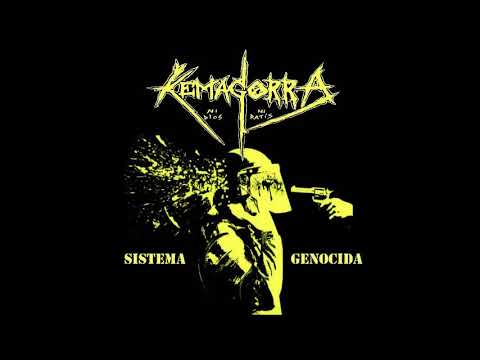 KEMAGORRA - Sistema Genocida 7" ep  (full album 2018)