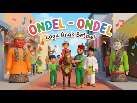 Lagu Ondel-Ondel Betawi | Lagu Anak Indonesia | Animasi 3D Lucu