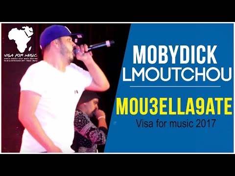 Lmoutchou (Mobydick) - Mou3ella9ate (Live @Visa For Music 2017)