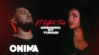 Arbanna & Turabi - N'kujtime T'mia