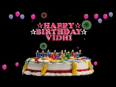 VIDHI HAPPY BIRTHDAY TO YOU