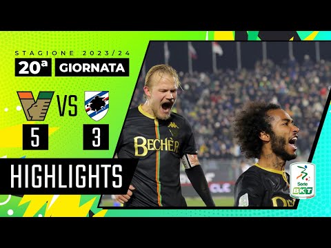 Venezia vs Sampdoria 5-3 | Tripletta di Pohja in un match pazzo | HIGHLIGHTS SERIE BKT 2023 - 2024