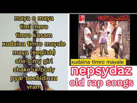 Old memories old songs / hit Nepali evergreen rap songs collection of Nepsydaz / Nep-hop collection