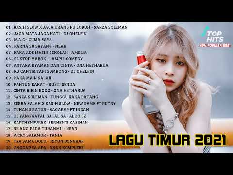 LAGU POP TIMUR TERBARU 2021 || KASIH SLOW x JAGA ORANG PU JODOH - SANZA SOLEMAN 🎶 || LAGU TIMUR HITS