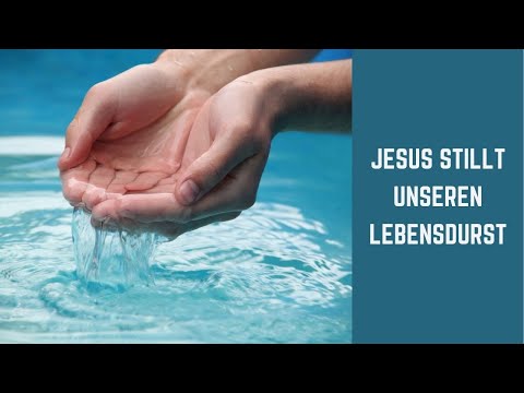 Predigt: Jesus stillt unseren Lebensdurst - Johannes 7,37-39 | Petra Mandalka