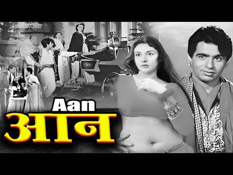 आन | Aan ( 1952 ) Old Hindi Movie | All Time Hits | Dilip Kumar, Nimmi, Nadira