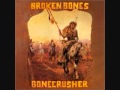 Broken Bones - Seeing Through My Eyes ...
