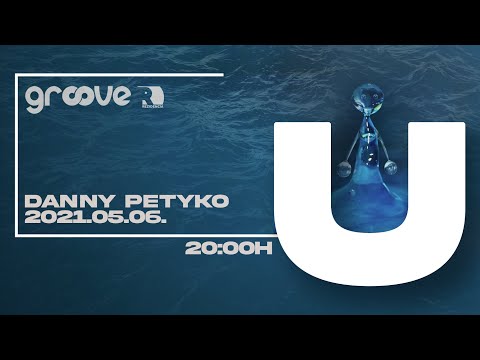Rezidencia Groove "U" -  Danny Petyko