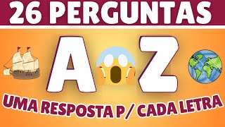 🧠 QUIZ DE A a Z 🔤 | ❓ 26 PERGUNTAS | 😱 IMPOSSÍVEL ACERTAR TUDO!