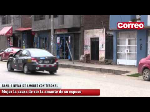 mujer baña a rival de amores con terokal