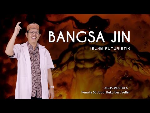 Islam Futuristik eps . 60 - BANGSA JIN