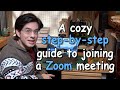 Joining a Zoom Meeting for the First Time—A Cozy Step-by-Step Guide