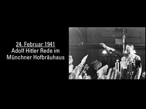 24. Februar 1941: Adolf Hitler Rede im Münchner Hofbräuhaus