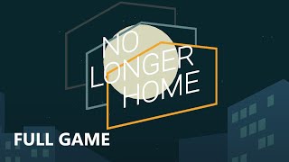 NO LONGER HOME FULL GAME Complete walkthrough gameplay - ALL ACHIEVEMENTS - No commentary