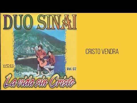 DUO SINAI //CRISTO VENDRÁ