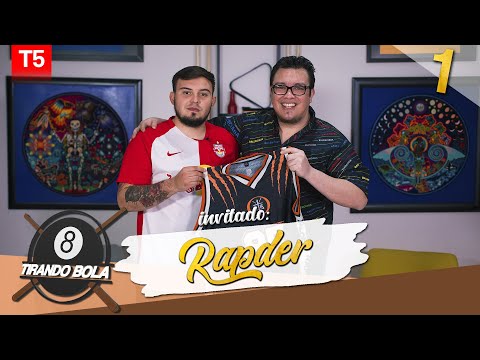 Tirando Bola Temp 5 Cap 1.- Platicando con Rapder