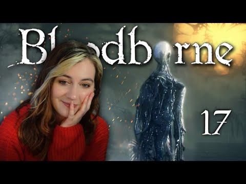 Orphan of Kos | My first Bloodborne experience [Part 17]