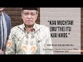 Pandangan KH Aqil Siroj Tentang KH Muchtar Mu Thi Shiddiqiyyah