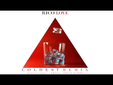 Rico Love - Coldest (Remix) ft. Kevin Gates, Trina & Trick Daddy