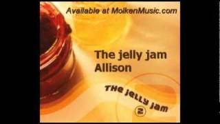 The Jelly Jam - Allison