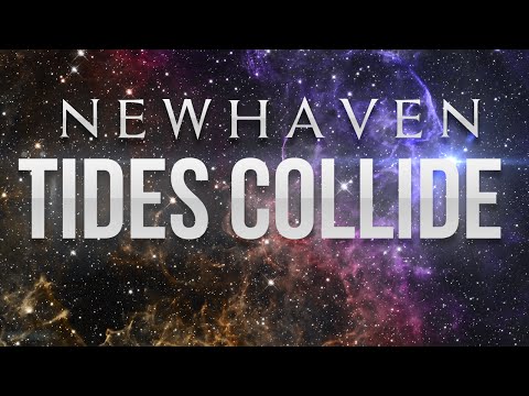 newhaven - Tides Collide (Official Lyric Video)