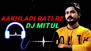 Aakhladi rati re dj remix style song💖parth chou