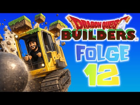Alles wird abgerissen! - Dragon Quest Builders Folge 12